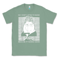 Sage no i don't listen to music because it fuckking suckks t shirt Classic Tee - StudioElite