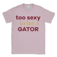 Lilac too sexy to be a gator Classic Tee - PixelFlow