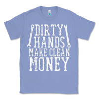 Colony Blue dirty hands make clean money t shirt wrench mechanic gift Classic Tee - PixelFlow