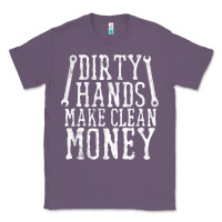 Lavender dirty hands make clean money t shirt wrench mechanic gift Classic Tee - PixelFlow
