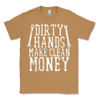Toasted Coconut dirty hands make clean money t shirt wrench mechanic gift Classic Tee - PixelFlow