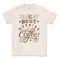 Natural The Best Morning Coffee Classic Tee - PixelFlow