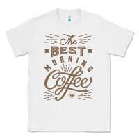 White The Best Morning Coffee Classic Tee - PixelFlow