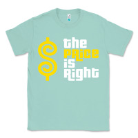 Seafoam price is right Classic Tee - PixelFlow