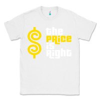 White price is right Classic Tee - PixelFlow