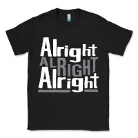 Black matthew mcconaughey dazed & confused alright alright alright hipster t Classic Tee - PixelFlow
