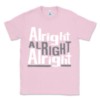 Bubblegum Pink matthew mcconaughey dazed & confused alright alright alright hipster t Classic Tee - PixelFlow