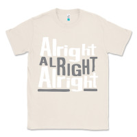 Natural matthew mcconaughey dazed & confused alright alright alright hipster t Classic Tee - PixelFlow