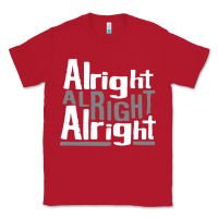 Red matthew mcconaughey dazed & confused alright alright alright hipster t Classic Tee - PixelFlow