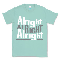 Seafoam matthew mcconaughey dazed & confused alright alright alright hipster t Classic Tee - PixelFlow
