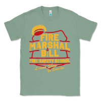 Sage fire marshal bill fire safety school funny firefighter t shirt Classic Tee - PixelFlow