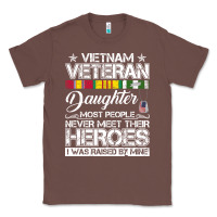 Chestnut VietNam Veteran daughter Most People Never Meet Their Heroes Classic Tee - SnappyArt