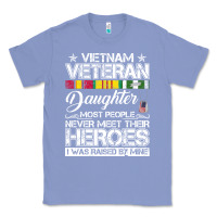 Colony Blue VietNam Veteran daughter Most People Never Meet Their Heroes Classic Tee - SnappyArt