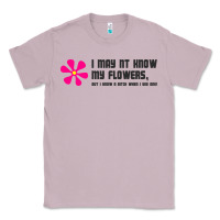 Lilac i may not know my flowers  t shirt Classic Tee - SnappyArt