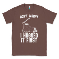 Chestnut lumberjack don't worry i hugged it first lumberjack wood cutter logger Classic Tee - SnappyArt