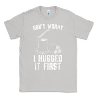 Moon Dust lumberjack don't worry i hugged it first lumberjack wood cutter logger Classic Tee - SnappyArt