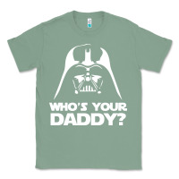 Sage darth vader who's your daddy Classic Tee - SnappyArt