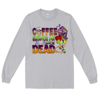 Moon Dust coffee brings me back dead Long Sleeve Tee - BarkalooDesign
