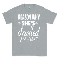 Heather Grey the reason she is spoiled couples matching set valentines t shirt Classic Tee - SnappyArt