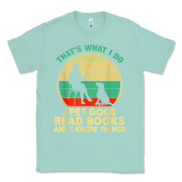 Seafoam that what i do i pet dogs read books and i know things t shirt Classic Tee - SnappyArt