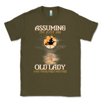 Army Green assuming i'm just an old lady was your first mistake witch Classic Tee - SnappyArt