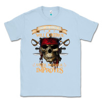 Dusty Blue pirate the beatings will continue until morale improves Classic Tee - SnappyArt