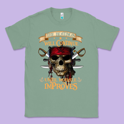 Pirate The Beatings Will Continue Until Morale Improves Classic Tee Designed By Snappyart