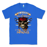 True Royal pirate the beatings will continue until morale improves Classic Tee - SnappyArt