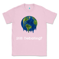 Bubblegum Pink environmental climate change still debating summer Classic Tee - SnappyArt
