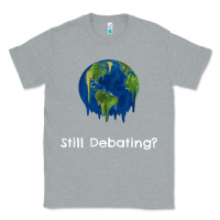 Heather Grey environmental climate change still debating summer Classic Tee - SnappyArt