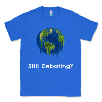 True Royal environmental climate change still debating summer Classic Tee - SnappyArt
