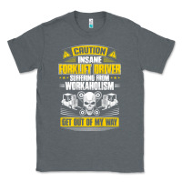 Charcoal Heather forklift operator get out of my way forklift driver t shirt Classic Tee - SnappyArt