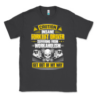 Smoke forklift operator get out of my way forklift driver t shirt Classic Tee - SnappyArt