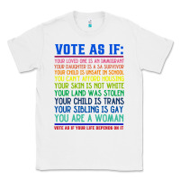 White Vote As If Your Life Depends On It Human Rights Classic Tee - SnappyArt
