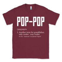 Burgundy Pop Pop Gifts Grandpa Fathers Day Pop-Pop Classic Tee - SnappyArt