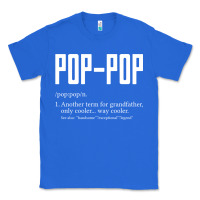 True Royal Pop Pop Gifts Grandpa Fathers Day Pop-Pop Classic Tee - SnappyArt