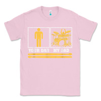 Bubblegum Pink mens my dad is a drummer your dad not drum player father's day t shirt Classic Tee - SnappyArt