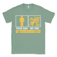 Sage mens my dad is a drummer your dad not drum player father's day t shirt Classic Tee - SnappyArt