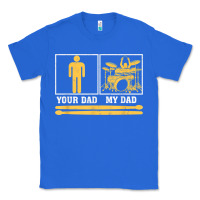 True Royal mens my dad is a drummer your dad not drum player father's day t shirt Classic Tee - SnappyArt