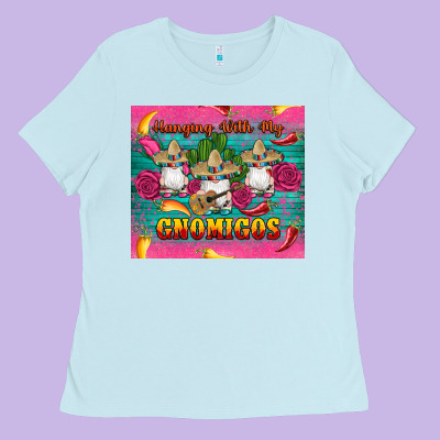 Mexican Hanging With My Gnomigos Ladies Tee Designed By Artiststas