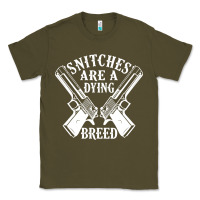 Army Green Snitches Are A Dying Breed Motorcycle Biker Gun Classic Tee - SnappyArt