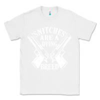 White Snitches Are A Dying Breed Motorcycle Biker Gun Classic Tee - SnappyArt
