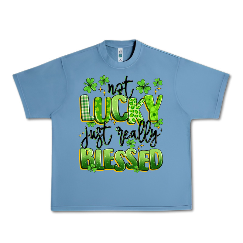 Not Lucky Just Really Blessed Urban Heavy Tee by Artiststas | Teevron