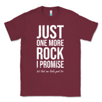 Burgundy Rockhounds gear gift Just one more rock funny rockhounding Classic Tee - SnappyArt