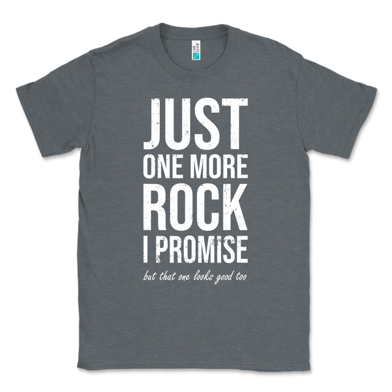 Rockhounds Gear Gift Just One More Rock Funny Rockhounding Classic Tee by SnappyArt | Teevron