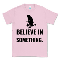 Bubblegum Pink Colin Kaepernick Believe In Something Classic Tee - SnappyArt