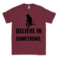 Burgundy Colin Kaepernick Believe In Something Classic Tee - SnappyArt