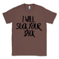 Chestnut i will suck your dick Classic Tee - FloraArt