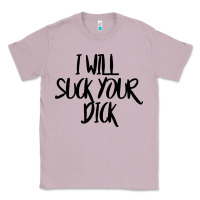 Lilac i will suck your dick Classic Tee - FloraArt