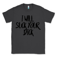 Smoke i will suck your dick Classic Tee - FloraArt